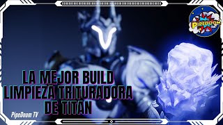 TITAN ESTASIS LA MEJOR BUILD DE LIMPIEZA TRITURA TODO destiny2 bungie gaming [upl. by Maze116]