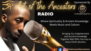 Ausere Art of The Ancestors Radio [upl. by Tamiko]