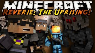 Minecraft Reverie The Uprising Part One [upl. by Htiderem523]