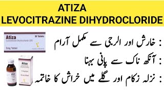 Atiza Syrup Uses In Urdu  Atiza Syrup benifit  LEVOCITRAZINE syrup dosage amp sideeffects [upl. by Saudra]