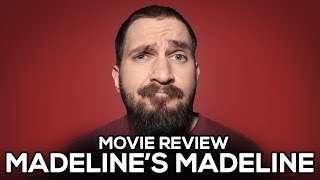 Madelines Madeline  Movie Review  No Spoilers [upl. by Niras]