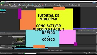 Tutorial de VideoPad  Como Activar VideoPad Fácil y Rápido  Código [upl. by Micco]