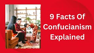 9 Facts Of Confucianism Explained  Confucianism Crash Course [upl. by Irrol845]