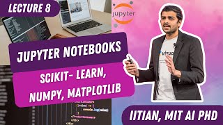 ML Teach by Doing Lecture 8 Jupyter Notebooks Numpy ScikitLearn Matplotlib [upl. by Nnyllatsyrc]