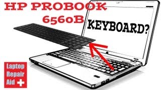 HP PROBOOK 6560B HOW TO REMOVE KEYBOARD [upl. by Inalej61]