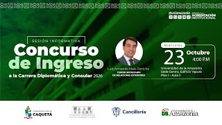 SESIÓN INFORMATIVA Concurso de ingreso a la Carrera Diplomática y Consular 2026 [upl. by Conah]