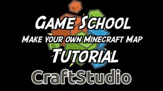 Game School  Craft Studio  Make your own Minecraft Map [upl. by Auoh403]