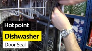 How to replace a dishwasher door seal on a Hotpoint dishwasher [upl. by Yelsek50]