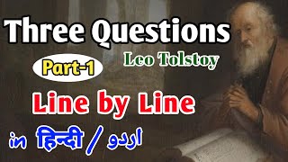 Three Questions Class 12 in HindiUrduPart1Leo TolstoyLine by Line MeaningEnglishWBCHSE [upl. by Nitsua276]