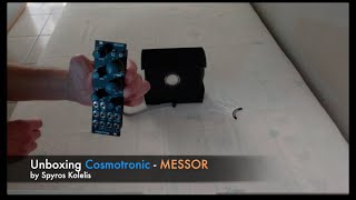 Cosmotronic  MESSOR Unboxing amp presentation [upl. by Erret]