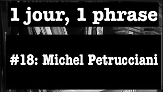 1 jour 1 phrase 18 Michel Petrucciani [upl. by Tanya882]