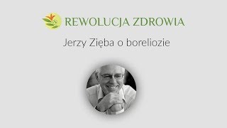 Jerzy Zięba  borelioza  Rewolucja Zdrowia [upl. by Bayard]