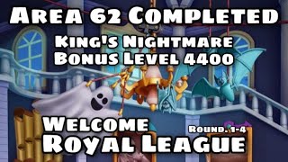 SPECIAL Royal Match Area 62 Completed  King’s Nightmare  Bonus Level 4400  Royal League [upl. by Adnamahs]