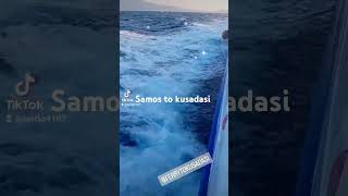 Samos to kusadasiferry [upl. by Idarb630]