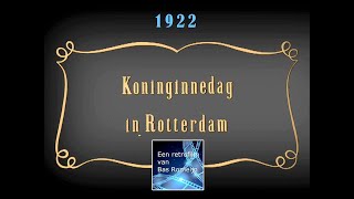 1922 Koninginnedag in Rotterdam [upl. by Aleda945]