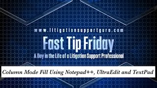 Fast Tip Friday  Column Mode Fill Using Notepad UltraEdit and TextPad [upl. by Caprice]