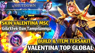 VALENTINA MSC SKIN BUILD VALENTINA TERSAKIT 2024 GAMEPLAY MOBILE LEGENDS [upl. by Struve]