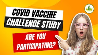 The Shocking Truth About COVID Vaccine Challenge Studies No One Tells You [upl. by Nanyt444]