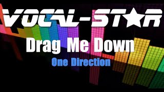 One Direction  Drag Me Down Karaoke Version with Lyrics HD VocalStar Karaoke [upl. by Teragramyram814]