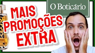 Saiu MAIS PROMOÇÕES EXTRA no BOTICÁRIO 😱 corre ver AGORA [upl. by Tabina534]