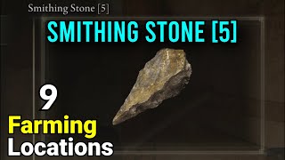 Smithing Stone 5  9 Farming Locations  Elden Ring [upl. by Drofkcor289]