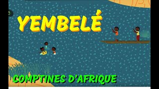 Yembélé  Chanson africaine pour les petits avec paroles [upl. by Dewhurst431]