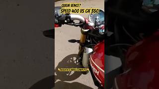 Speed 400 vs GK 350 comparativo triumph zontes [upl. by Gabel641]