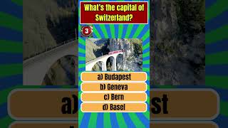 What’s the Capital of Switzerland 🇨🇭 quiz [upl. by Eolcin]