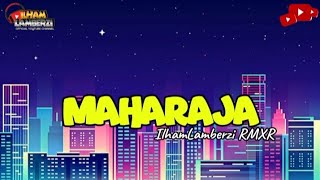 LAGU JOGET 2024  MAHARAJA  ILHAM LAMBERZI [upl. by Peppy]