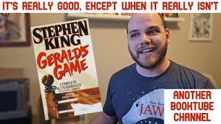 Geralds Game  The Best and Worst of Stephen King  Book Review [upl. by Nnylcaj]