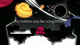 my hotline 024 fansong [upl. by Ahsinam]