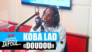 Koba LaD quotDoudouquot en live MorningDeDifool [upl. by Mastic305]