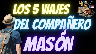 Los Cinco Viajes del Compañero Mason  MASONERIA [upl. by Llemej]