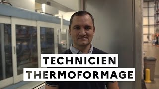 Technicien thermoformage  Mon Choix Pro [upl. by Euqor]