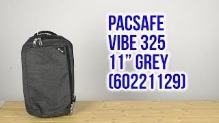 Распаковка Pacsafe Vibe 325 11quot Grey 60221129 [upl. by Nahshon558]