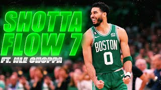 Jayson Tatum Mix  quotSHOTTA FLOW 7quot á´´á´°NBA HYPE [upl. by Audley]