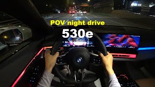 2024 BMW 530e POV night drive [upl. by Schulein]