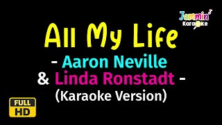 All My Life  Aaron Neville amp Linda Ronstadt Karaoke Version [upl. by Hwu]