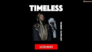 แปลเพลง The Weeknd Playboi Carti  Timeless [upl. by Klement]