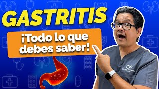 ¡Gastritis Todo lo que debes saber [upl. by Granger]