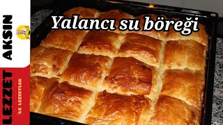 Gerçeğine En Yakın Yalancı Su Böreği Tarifi [upl. by Simonne]