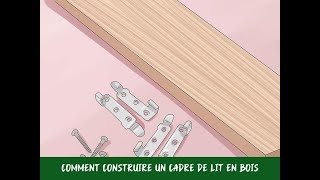 Comment construire un cadre de lit en bois [upl. by Roderica]