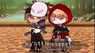 my little puppet masktommy AU ep 5 [upl. by Alaunnoif858]