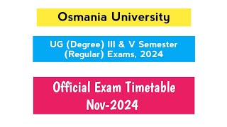 OU UG Degree III amp V Semester Exam Timetable Nov2024 BA Bcom BSc BSW BBA [upl. by Brozak519]