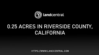 Property 11299 025 acres in Riverside County CA [upl. by Nahtanaoj34]