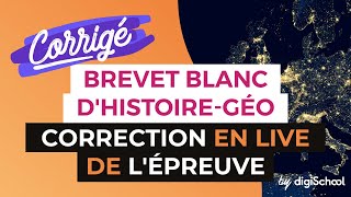 Correction du Brevet Blanc dHistoire Géographie en live avec digiSchool [upl. by Stephania]