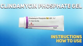 Clindamycin phosphate topical gel how to use Uses Dosage Side Effects Contraindications [upl. by Amadeus]