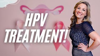 HPV Treatment Options The 6 Key Pillars of an HPV Treatment Protocol [upl. by Mandel]