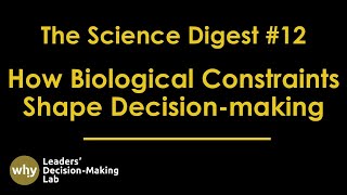 The Science Digest  Ep 12 How Biological Constraints Shape Rationality Preferences and Emotions [upl. by Milah]