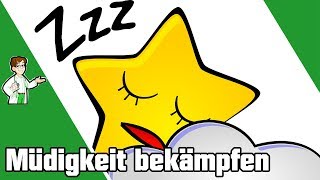 Gegen Müdigkeit  SO kannst du deine Müdigkeit bekämpfen 😴 [upl. by Ainoval674]